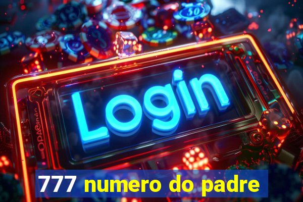 777 numero do padre